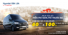 ƯU ĐÃI LÊN TỚI 60 TRIỆU VÀ 100% PHÍ TRƯỚC BẠ KHI MUA SOLATI THÁNG 5 